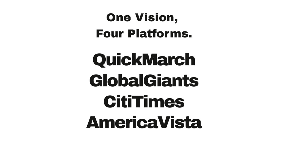 Quick March, Global Giants, Citi Times